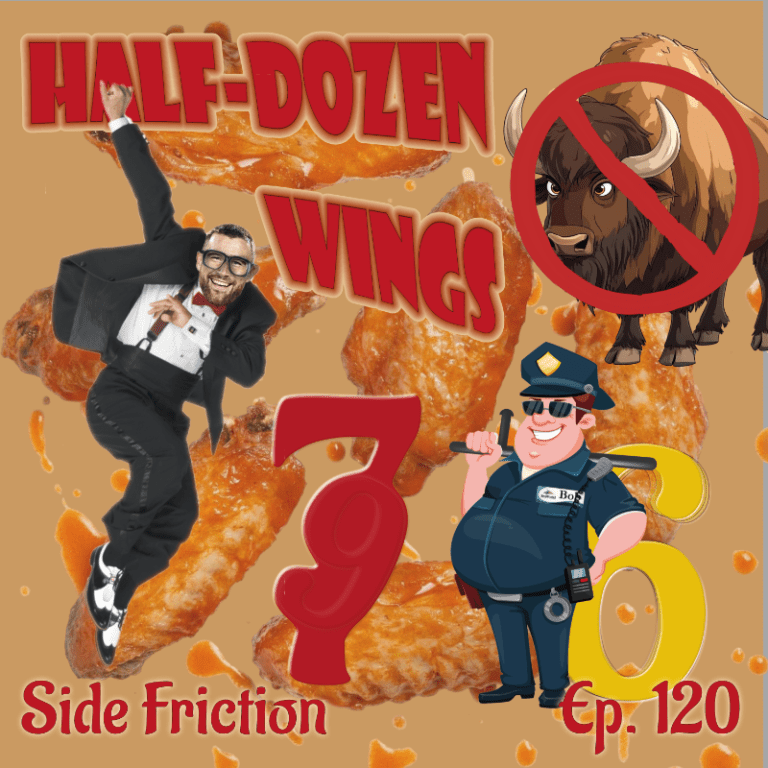 Episode 120 – Half Dozen Wings