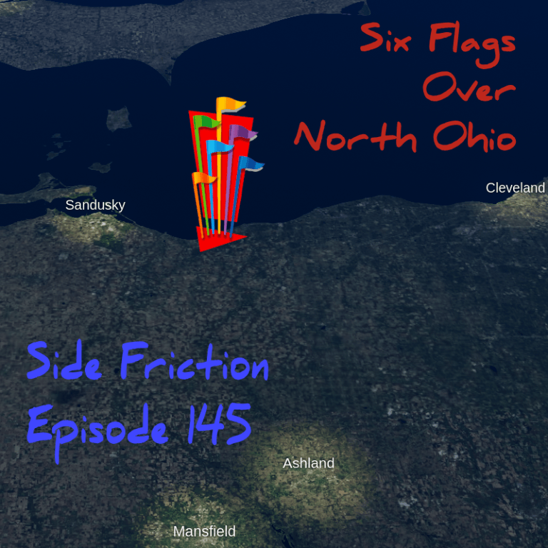 Episode 145 – Six Flags Over North Ohio